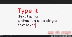 AE/PR预设-模拟电脑打字动画闪烁光标文字输入Type It – Typing Effect-cg男孩